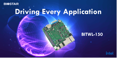 In The News: BIOSTAR Introduces BITWL-150 Industrial Motherboard