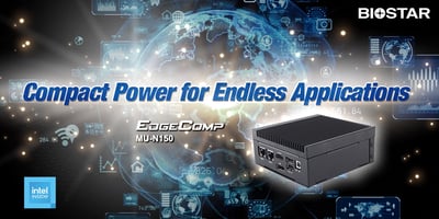 In The News: BIOSTAR Introduces EdgeComp MU-N150 Embedded Industrial PC